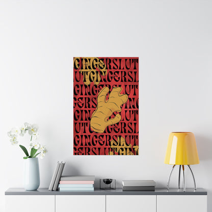 Ginger Slut Matte Vertical Poster - Home Decor