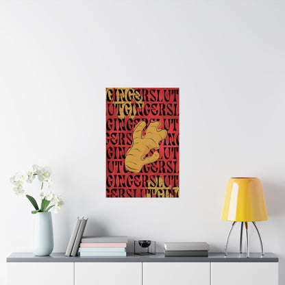Ginger Slut Matte Vertical Poster - Home Decor