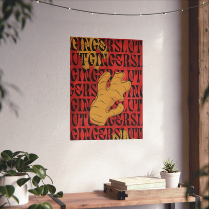 Ginger Slut Matte Vertical Poster - Home Decor